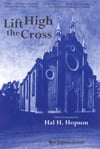 Lift High the Cross SATB choral sheet music cover